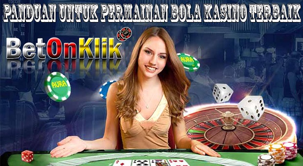 Panduan untuk permainan Bola kasino Terbaik