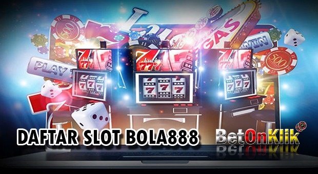 Daftar slot bola888