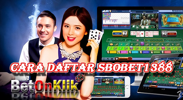 Cara daftar sbobet1388