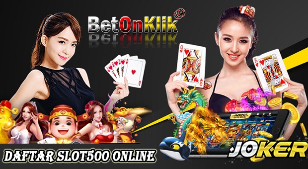 Daftar slot500 online