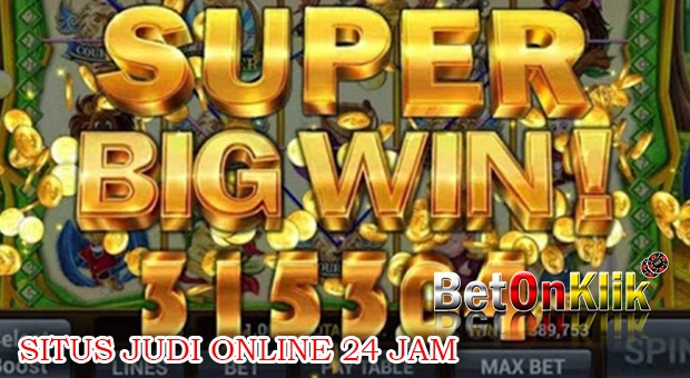 Situs judi online 24 jam